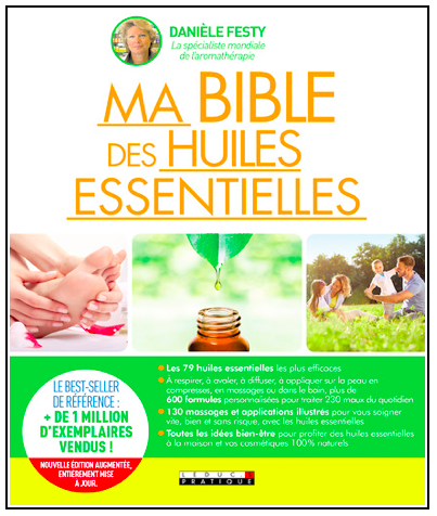 Ma Bible des huiles essentielles